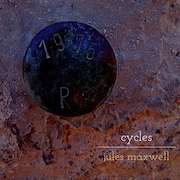 Review: Jules Maxwell - Cycles / Nocturnes